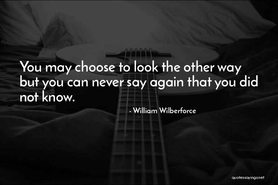 Did You Know Inspirational Quotes By William Wilberforce