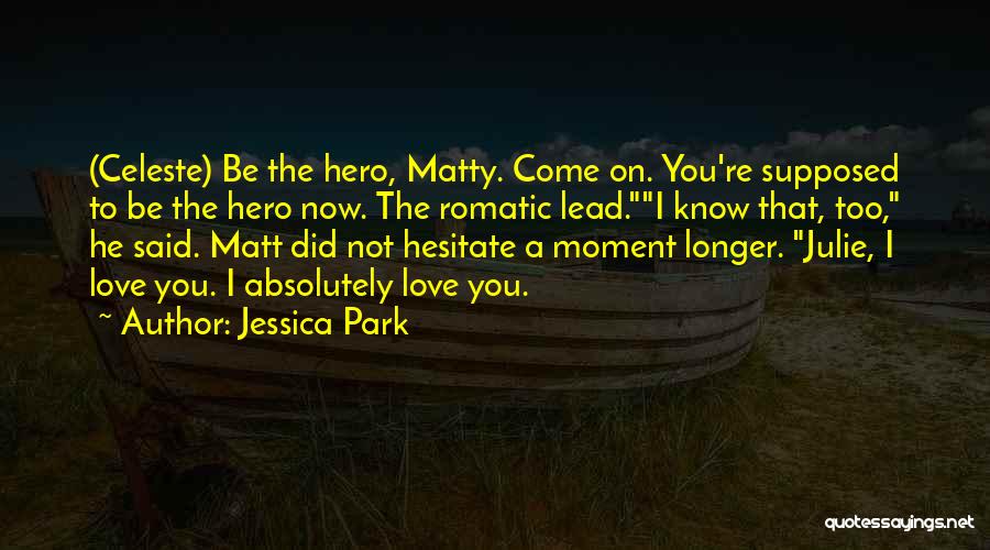 Did You Know Love Quotes By Jessica Park