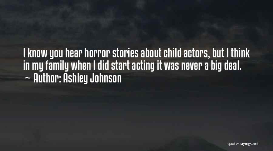 Did You Know Quotes By Ashley Johnson