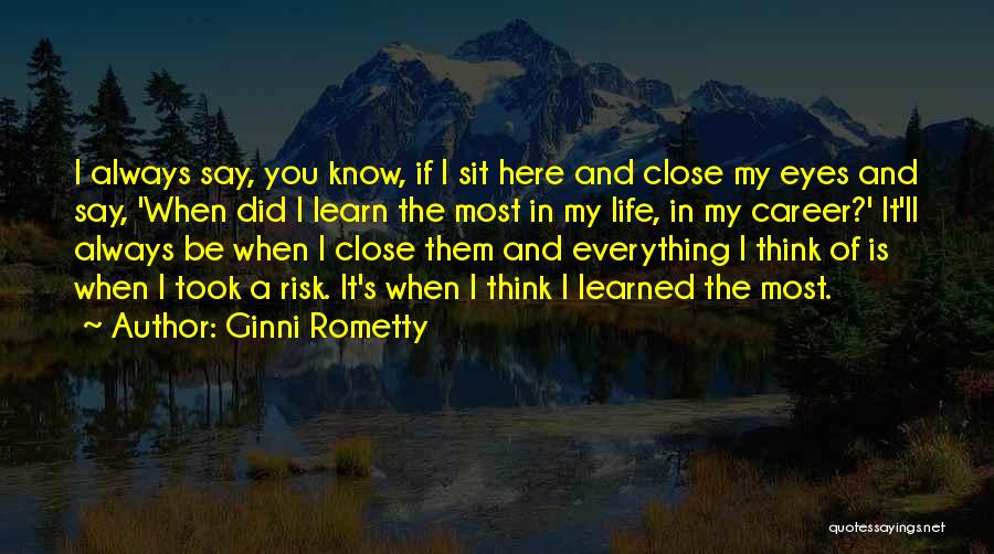 Did You Know Quotes By Ginni Rometty