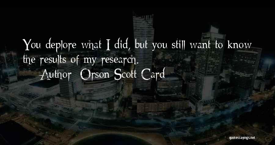 Did You Know Quotes By Orson Scott Card