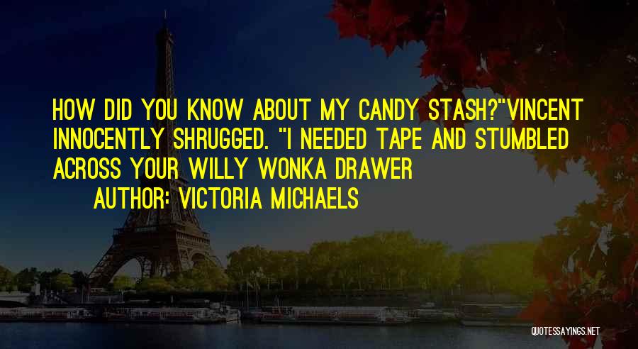 Did You Know Quotes By Victoria Michaels