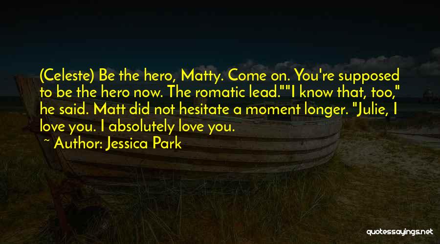 Did You Know That Love Quotes By Jessica Park