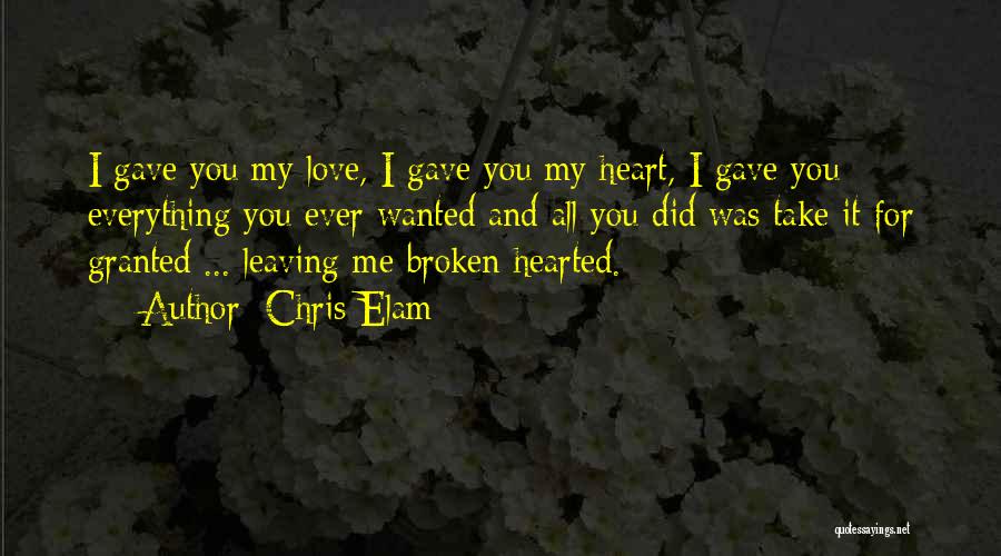 Did You Love Me Quotes By Chris Elam