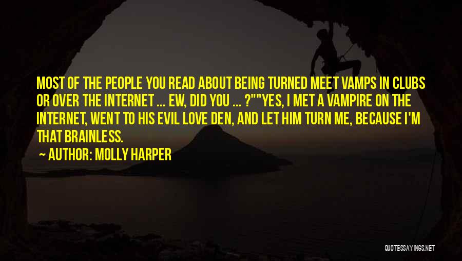 Did You Love Me Quotes By Molly Harper