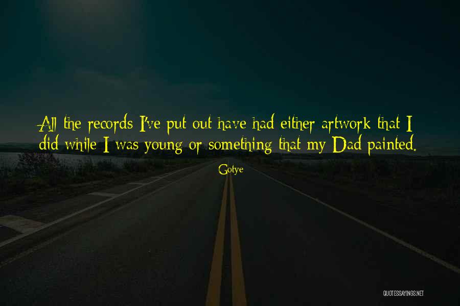 Did Young Quotes By Gotye Did Young Quotes By Gotye