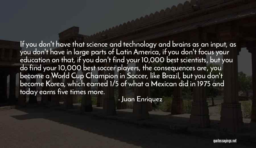 Did Your Best Quotes By Juan Enriquez