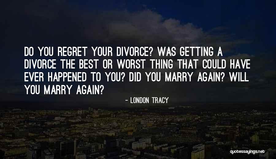 Did Your Best Quotes By London Tracy