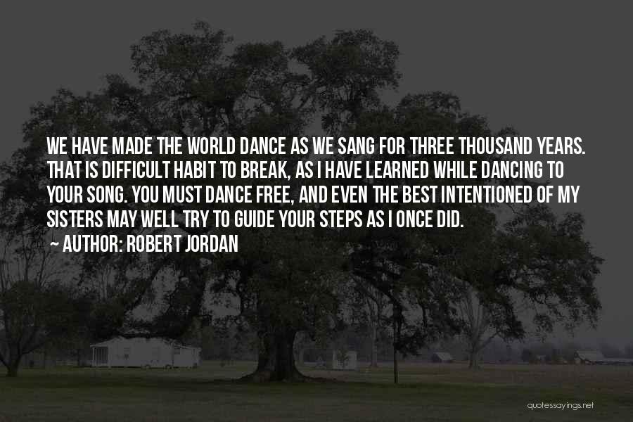 Did Your Best Quotes By Robert Jordan