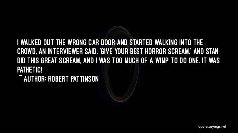 Did Your Best Quotes By Robert Pattinson