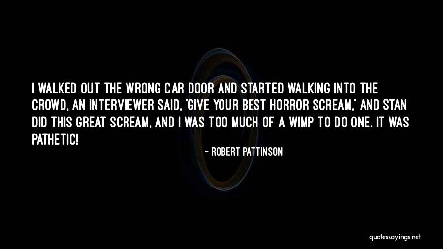 Did Your Best Quotes By Robert Pattinson