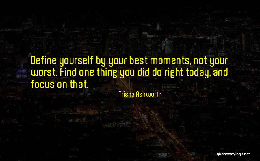 Did Your Best Quotes By Trisha Ashworth Did Your Best Quotes By Trisha Ashworth