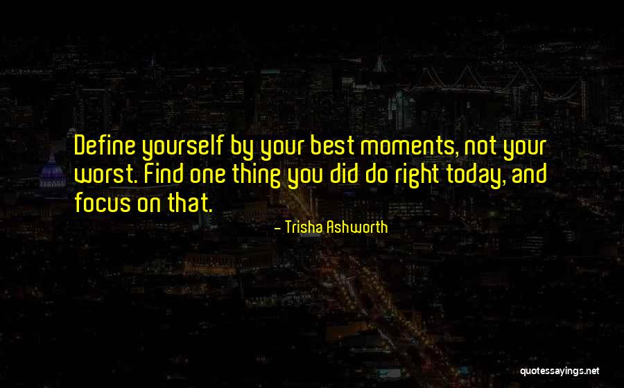 Did Your Best Quotes By Trisha Ashworth