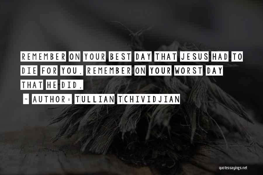 Did Your Best Quotes By Tullian Tchividjian