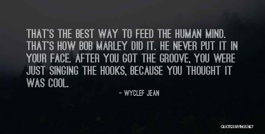 Did Your Best Quotes By Wyclef Jean