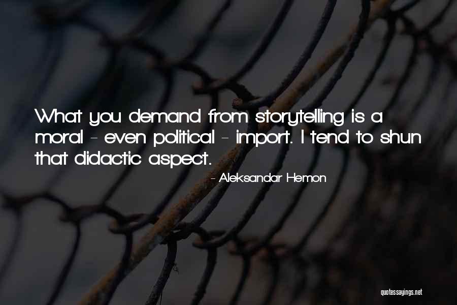 Didactic Quotes By Aleksandar Hemon Didactic Quotes By Aleksandar Hemon