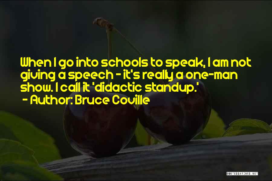 Didactic Quotes By Bruce Coville
