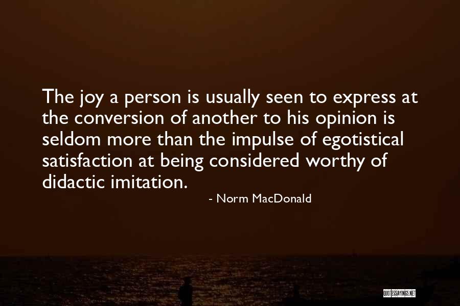 Didactic Quotes By Norm MacDonald