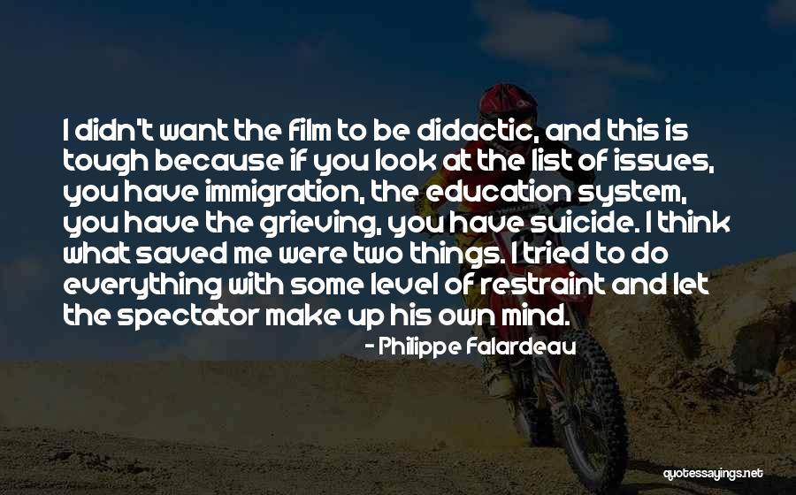 Didactic Quotes By Philippe Falardeau Didactic Quotes By Philippe Falardeau