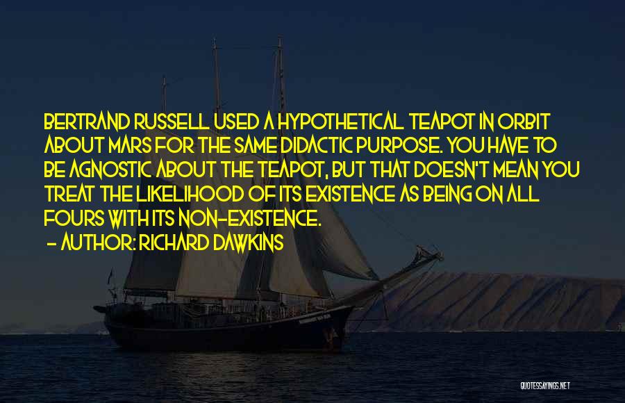Didactic Quotes By Richard Dawkins