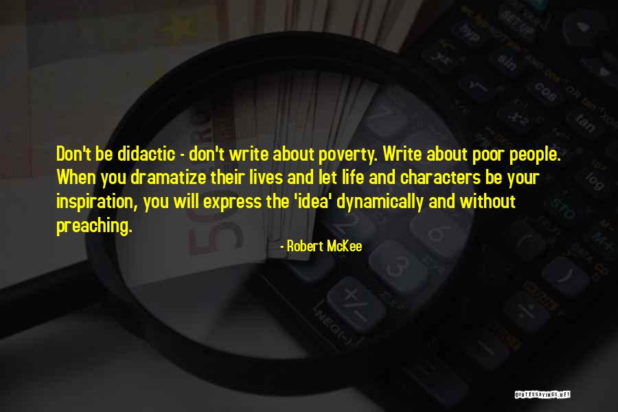 Didactic Quotes By Robert McKee