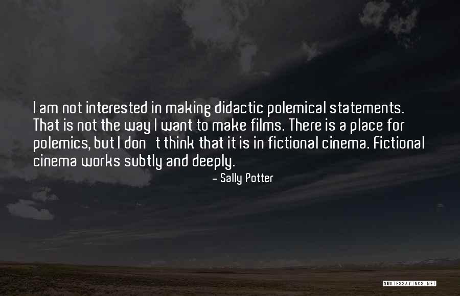 Didactic Quotes By Sally Potter Didactic Quotes By Sally Potter