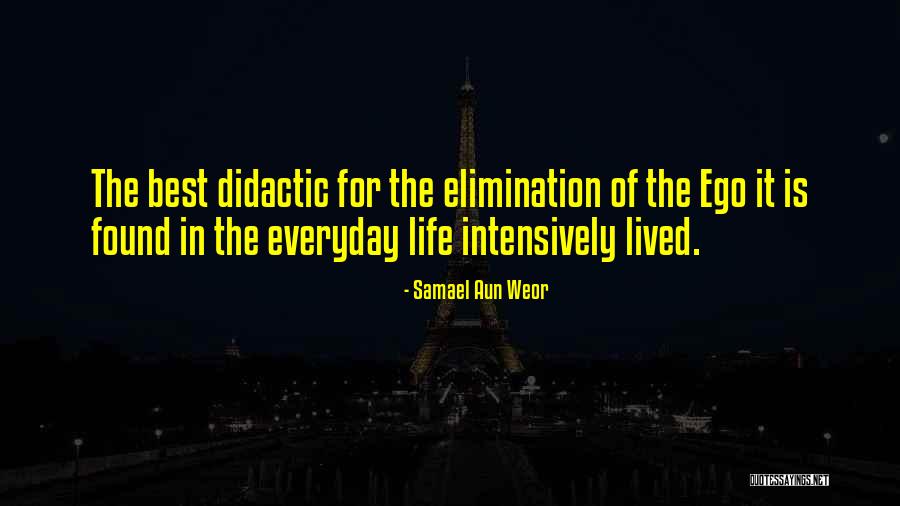 Didactic Quotes By Samael Aun Weor Didactic Quotes By Samael Aun Weor