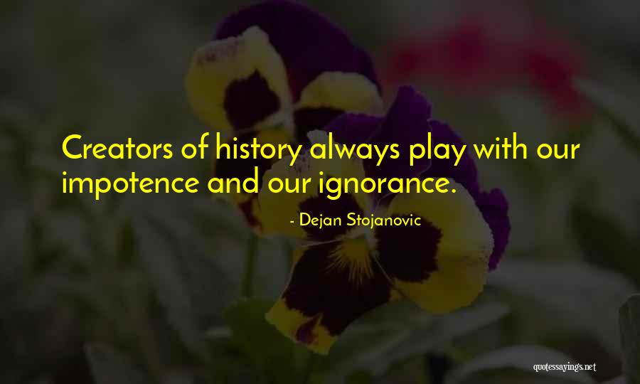 Diddens Quotes By Dejan Stojanovic Diddens Quotes By Dejan Stojanovic
