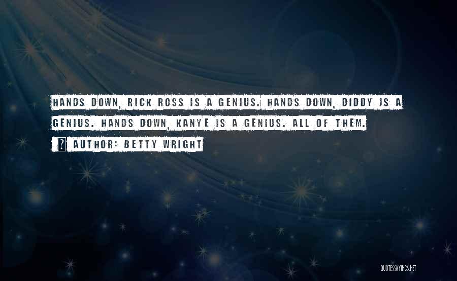 Diddy Quotes By Betty Wright