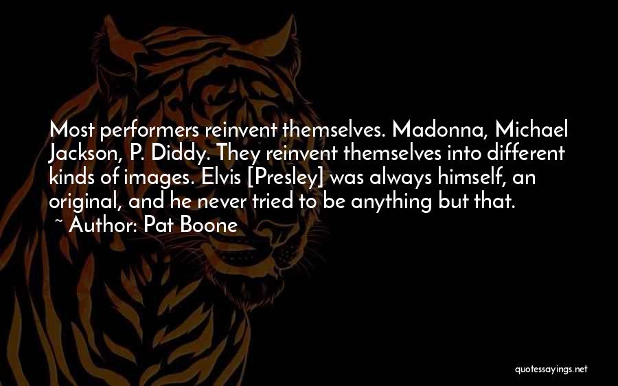 Diddy Quotes By Pat Boone