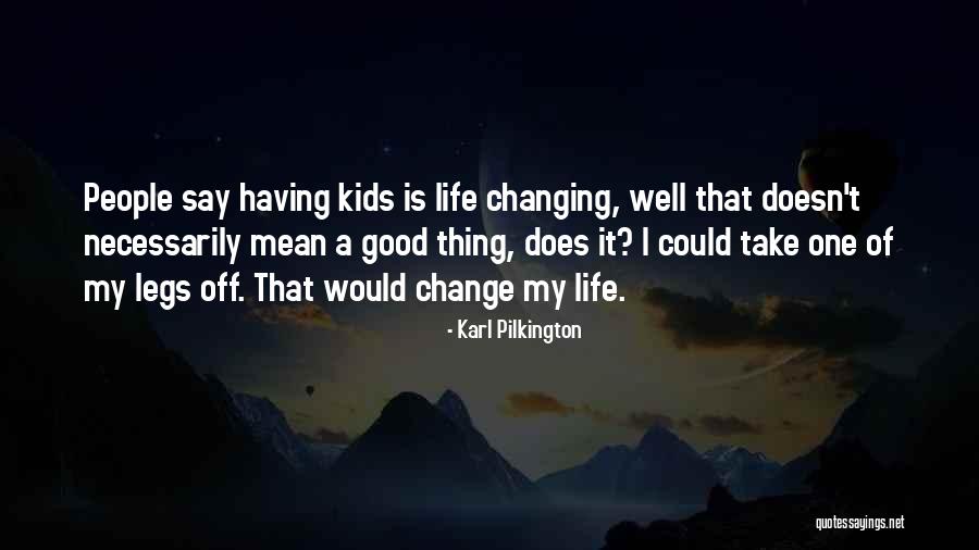 Dideron Quotes By Karl Pilkington Dideron Quotes By Karl Pilkington