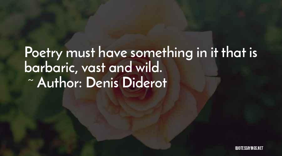 Diderot Quotes By Denis Diderot