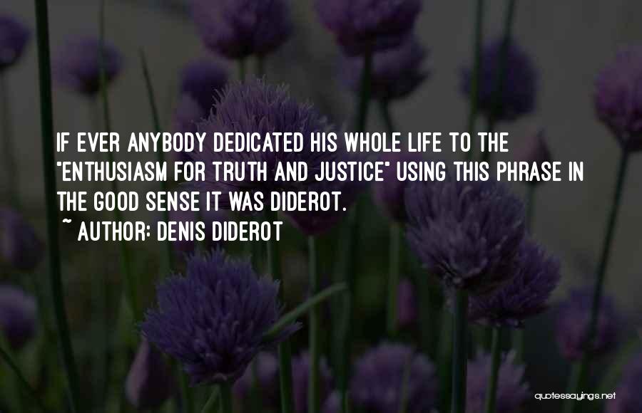 Diderot Quotes By Denis Diderot