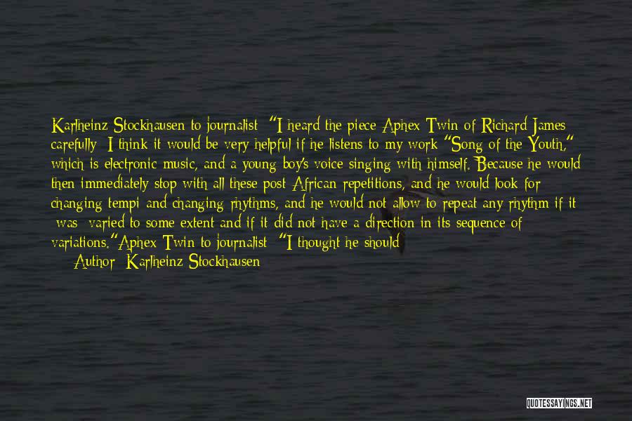 Didgeridoo Quotes By Karlheinz Stockhausen