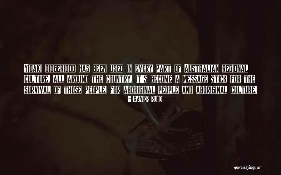 Didgeridoo Quotes By Xavier Rudd Didgeridoo Quotes By Xavier Rudd