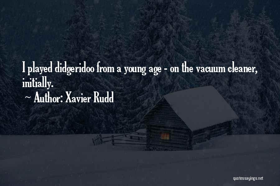 Didgeridoo Quotes By Xavier Rudd