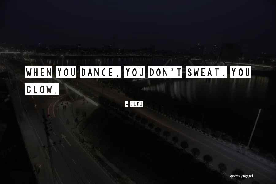 Didi Quotes 1112417 Didi Quotes 1112417