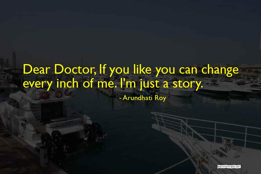 Didier Deschamps Quotes By Arundhati Roy