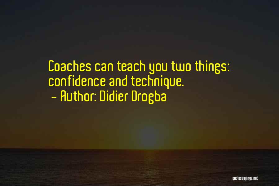 Didier Drogba Quotes 2053199