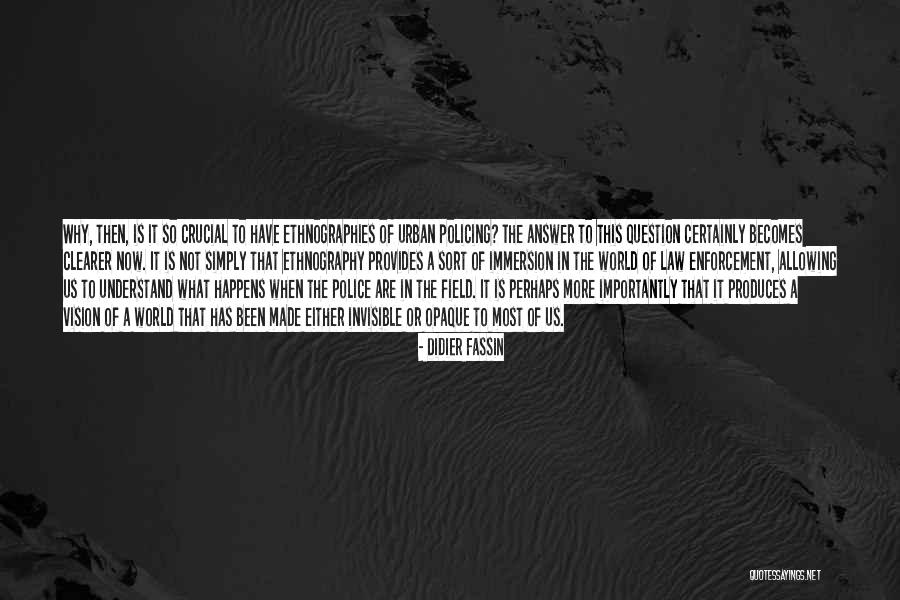 Didier Fassin Quotes 2088376 Didier Fassin Quotes 2088376
