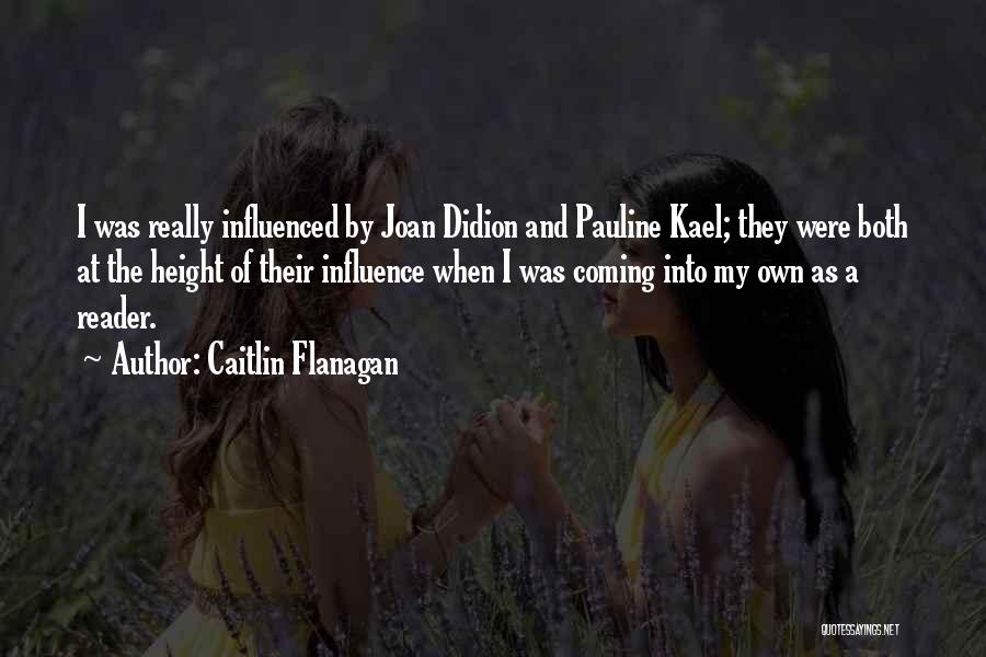 Didion Quotes By Caitlin Flanagan