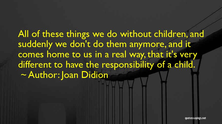 Didion Quotes By Joan Didion