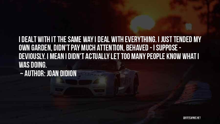 Didion Quotes By Joan Didion