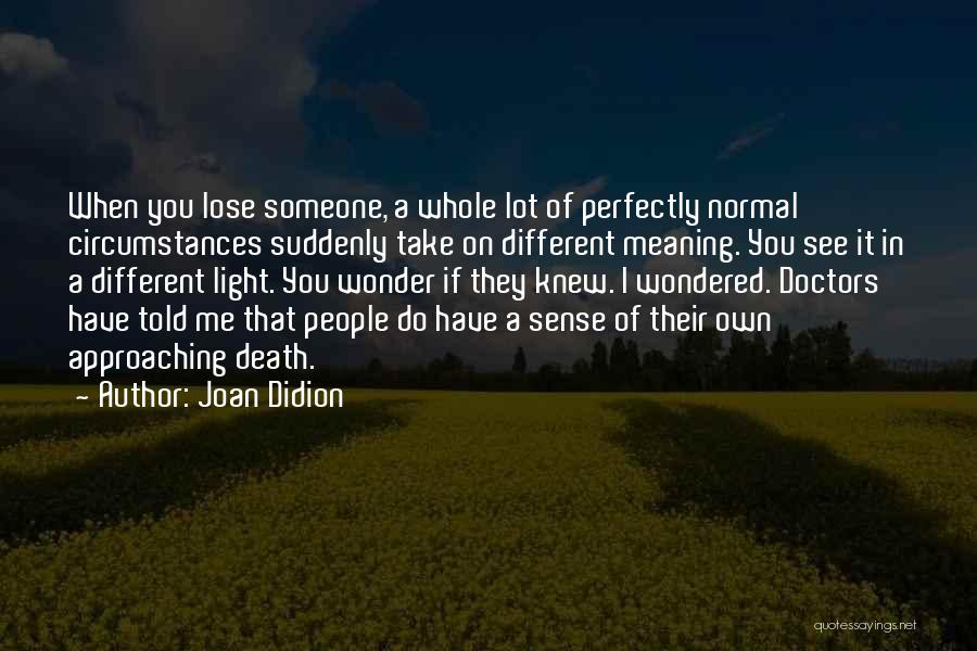 Didion Quotes By Joan Didion