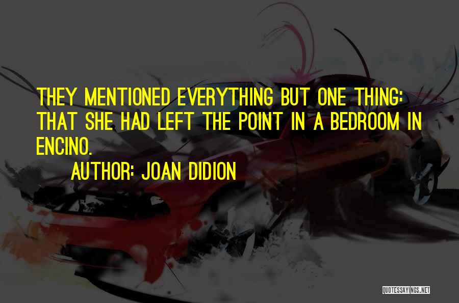 Didion Quotes By Joan Didion