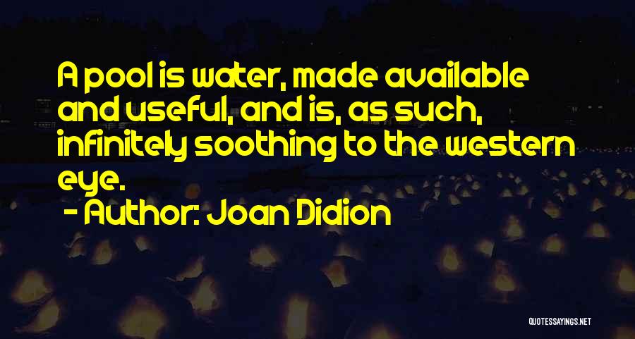 Didion Quotes By Joan Didion