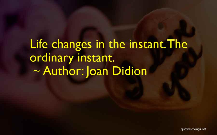 Didion Quotes By Joan Didion