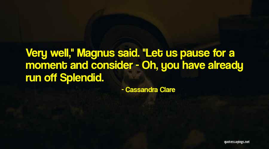 Didios Kennel Quotes By Cassandra Clare Didios Kennel Quotes By Cassandra Clare