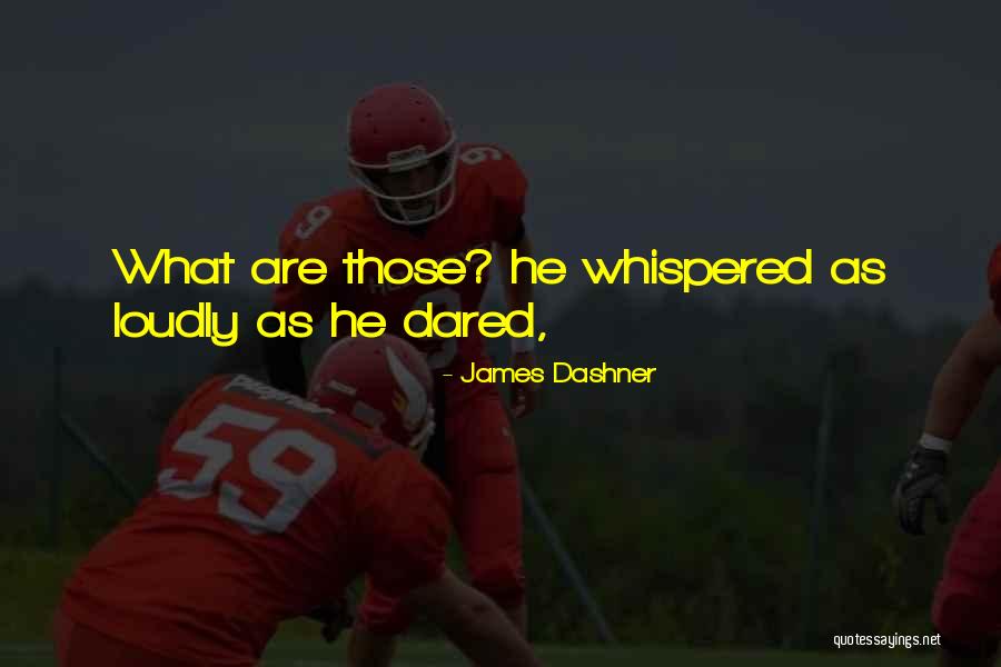 Didios Kennel Quotes By James Dashner Didios Kennel Quotes By James Dashner
