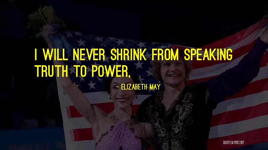 Didith Reyes Quotes By Elizabeth May Didith Reyes Quotes By Elizabeth May